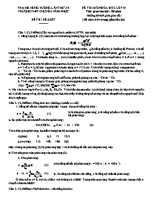 Đề thi đề xuất trại hè Hùng Vương lần thứ XV môn Hóa học Lớp 10 năm 2019 - Trường THPT chuyên Vĩnh Phúc